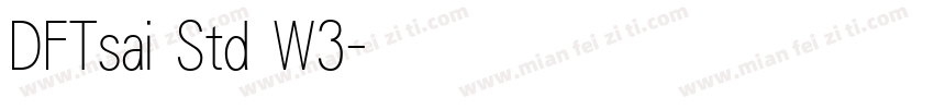 DFTsai Std W3字体转换